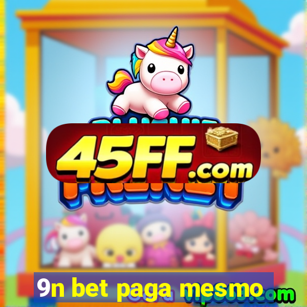 9n bet paga mesmo